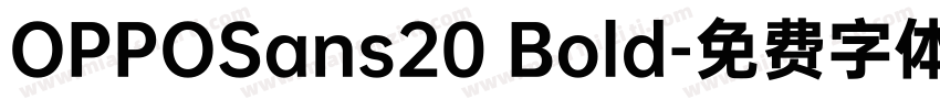 OPPOSans20 Bold字体转换